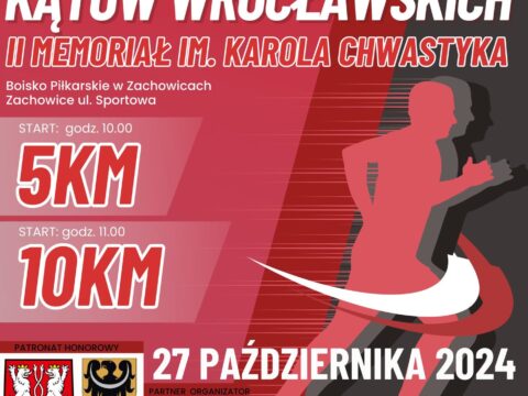 XVI Bieg o Puchar Burmistrza Miasta i Gminy Kąty Wrocławskie / II Memoriał Karola Chwastyka